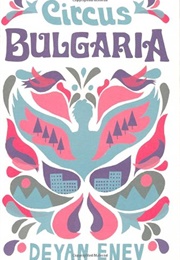 Circus Bulgaria (Deyan Enev)