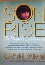 Sonrise the Miracle Continues (Barry Neil Kaufman)
