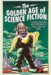 The Golden Age of Science Fiction (John Wade)