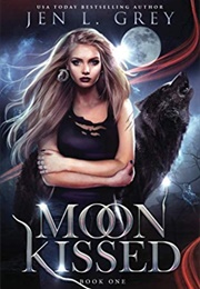 Moon Kissed (Jen L. Grey)