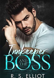 Innkeeper and the Boss (R.S. Elliot)