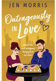 Outrageously in Love (Jen Morris)