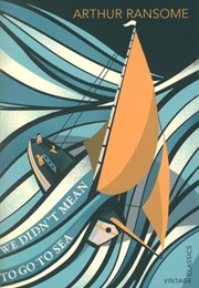 We Didn't Mean to Go to Sea (Arthur Ransome)