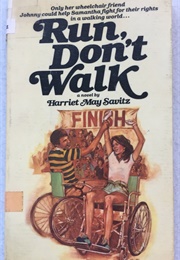 Run, Don't Walk (Harriet May Savitz)