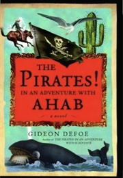 The Pirates in an Adventure With Ahab (Gideon Defoe)