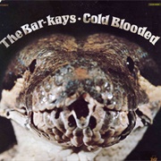 The Bar-Kays - Coldblooded