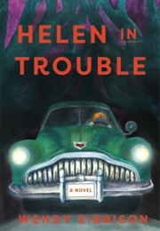 Helen in Trouble (Wendy Sibbison)