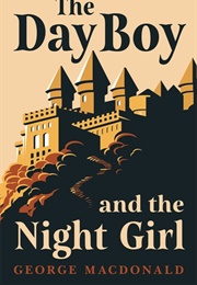 The Day Boy and the Night Girl (George MacDonald)