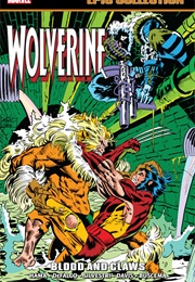 Wolverine Epic Collection Vol. 3: Blood and Claws (Tom Defalco; Marc Silvestri)
