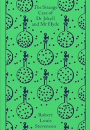 The Strange Case of Dr. Jeckyll and Mr. Hyde (Robert Louis Stevenson)