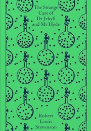 The Strange Case of Dr. Jeckyll and Mr. Hyde (Robert Louis Stevenson)