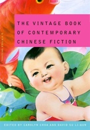 The Vintage Book of Contemporary Chinese Fiction (Gillian Choa)