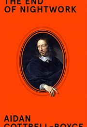 The End of Nightwork (Aidan Cottrell-Boyce)