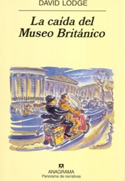 La Caída Del Museo Británico (David Lodge)