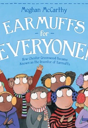 Earmuffs for Everyone! (Meghan McCarthy)