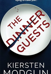 The Dinner Guests (Kiersten Modglin)