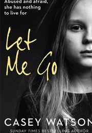 Let Me Go (Casey Watson)