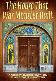 The House That War Minister Built (Andrew Imbrie Dayton)