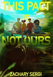 This Pact Is Not Ours (Zachery Sergi)