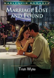 Marriage Lost and Found (Trish Wylie)