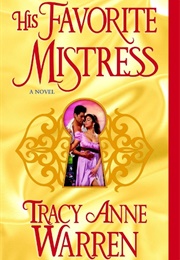 His Favorite Mistress (Tracy Anne Warren)