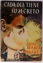 Cada Dia Tiene Su Secreto (Luisa Maria Linares)