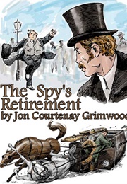 The Spy's Retirement (Jon Courtenay Grimwood)