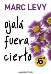 Ojalá Fuera Cierto (Marc Levy)