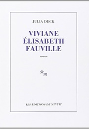 Viviane Elisabeth Fauville (Julia Deck)