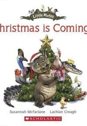 Christmas Is Coming (Susannah McFarlane)