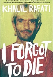 I Forgot to Die (Khalil Rafati)
