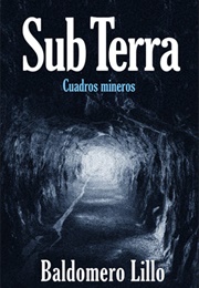 Sub Terra (Baldomero Lillo)