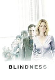 WORST: Blindness (2008)