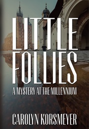 Little Follies (Carolyn Korsmeyer)