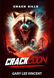 Crackcoon (Gary Vincent)