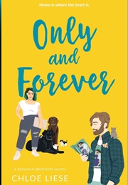Only and Forever (Chloe Liese)