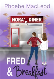Fred and Breakfast (Phoebe MacLeod)