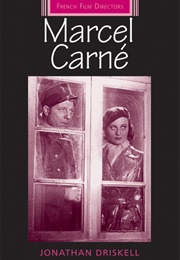 Marcel Carné (Jonathan Driskell)