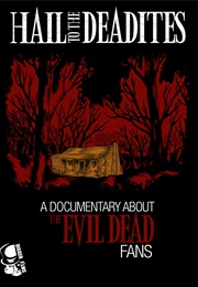 Hail to the Deadites (2020)