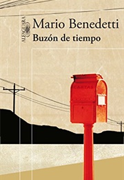 Buzón De Tiempo (Mario Benedetti)