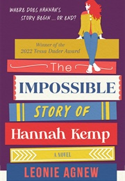 The Impossible Story of Hannah Kemp (Leonie Agnew)