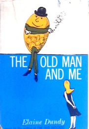 The Old Man and Me (Elaine Dundy)