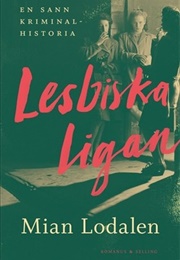 Lesbiska Ligan (Mian Lodalen)
