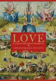 Love: A Curious History (Edward Brooke-Hitching)