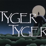 Tyger, Tyger