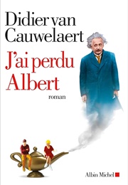 J'ai Perdu Albert (Didier Van Cawauleart)