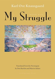 My Struggle: Book Six (Karl Ove Knausgaard)