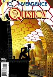 Convergence: The Question; #1-2 (Greg Rucka)