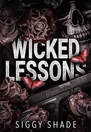 Wicked Lessons (Siggy Shade)