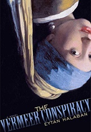 The Vermeer Conspiracy (Eytan Halaban)